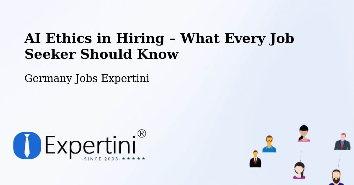 AI Ethics in Recruitment & Hiring – Nübbel - Nübbel, Germany Jobs Expertini